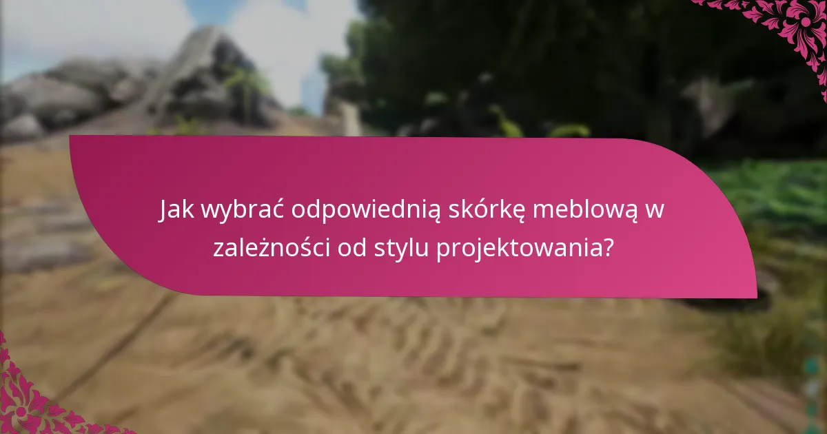 Jak długo trwa przetwarzanie roszczeń dotyczących skórek meblowych?