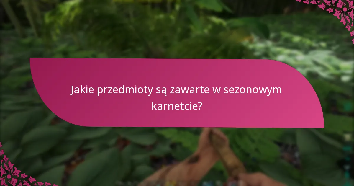 Jak sezonowy karnet wypada w porównaniu do innych pakietów?