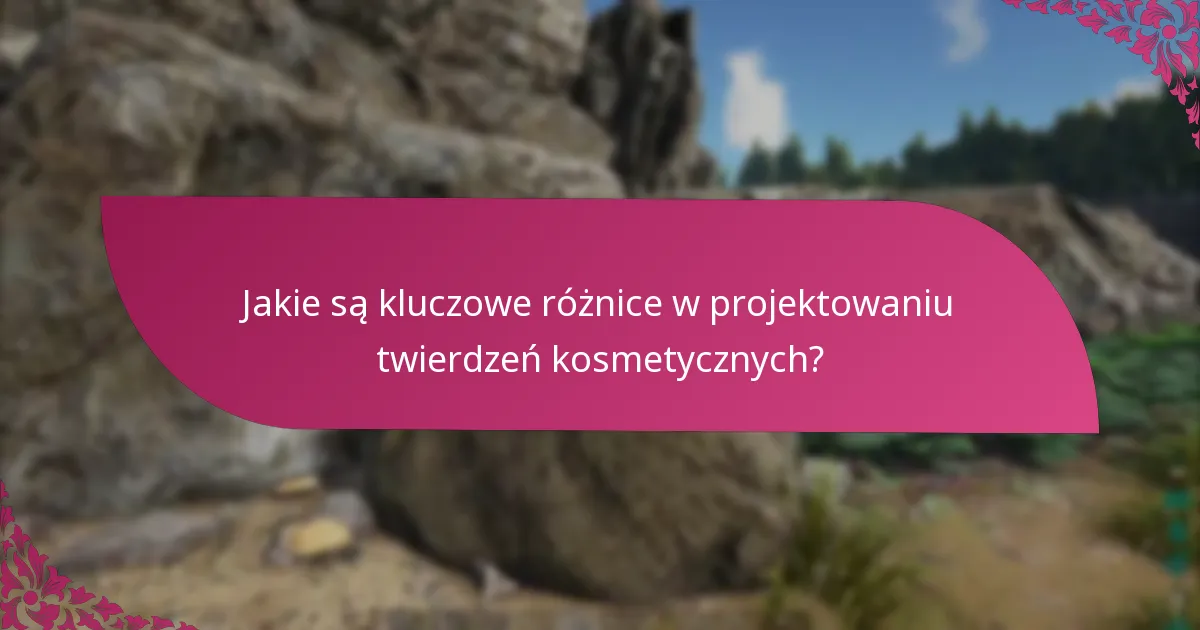 Jakie regulacje wpływają na twierdzenia kosmetyczne?