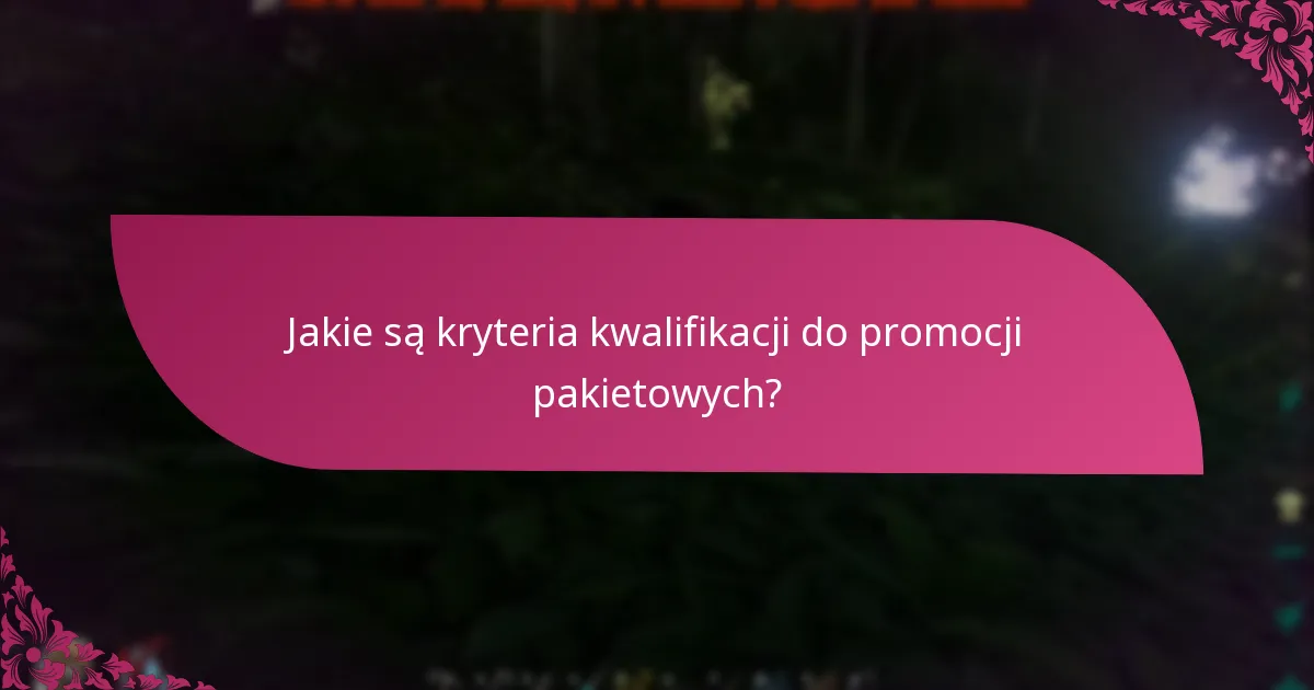 Jakie są korzyści z promocji pakietowych?