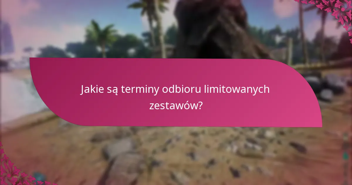 Jakie są warunki i zasady dotyczące odbioru zestawów?
